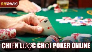 Chiến Lược Chơi Poker Online