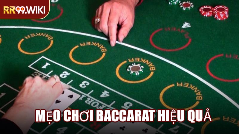 Mẹo Chơi Baccarat Hiệu Quả